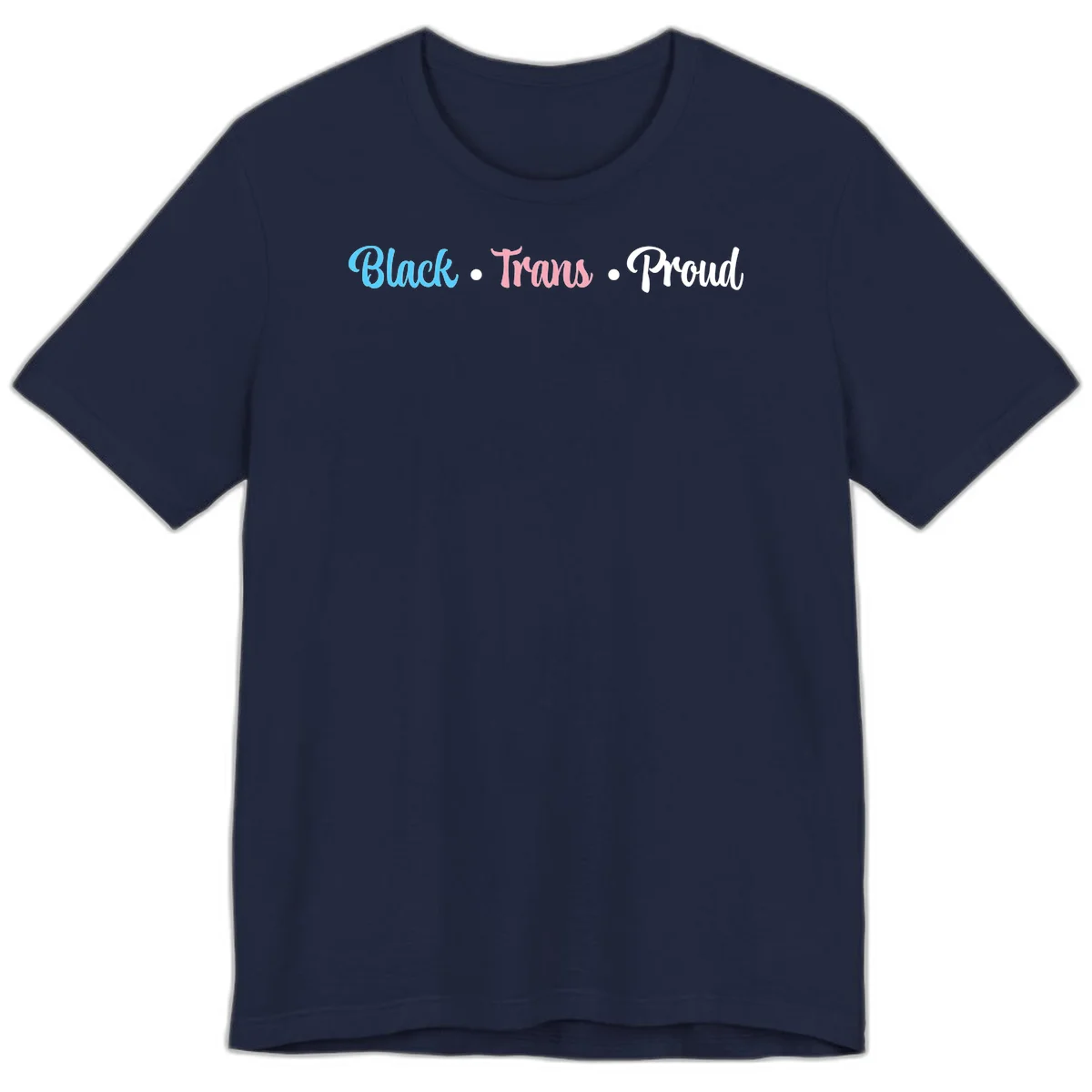 Black Trans Proud design with blue, pink, and white text on gray background, featuring decorative dots in Navy