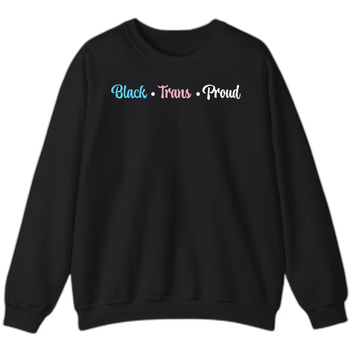 Black Trans Proud design with blue, pink, and white text on gray background, featuring decorative dots in Black