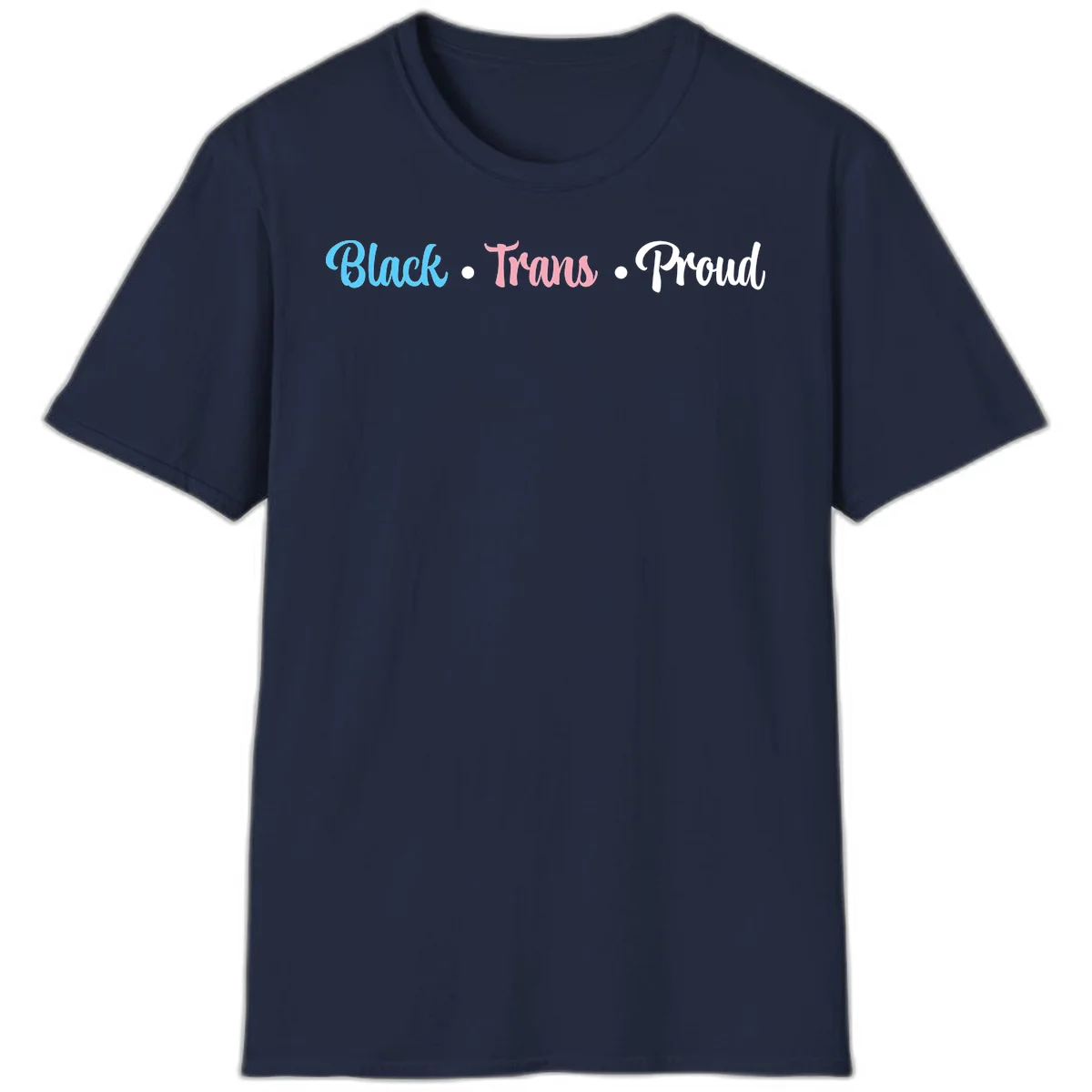 Black Trans Proud design with blue, pink, and white text on gray background, featuring decorative dots in Navy