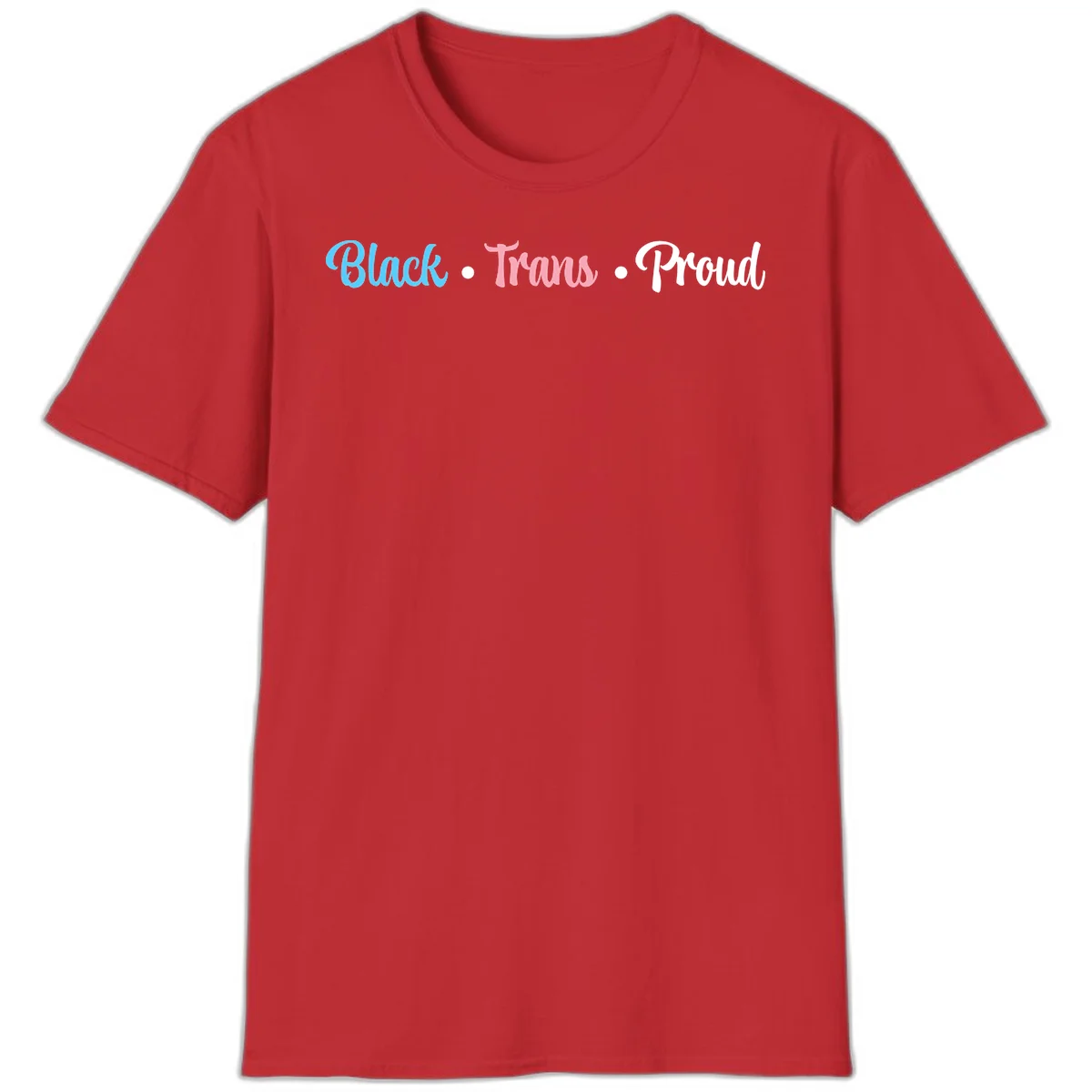 Black Trans Proud design with blue, pink, and white text on gray background, featuring decorative dots in Red