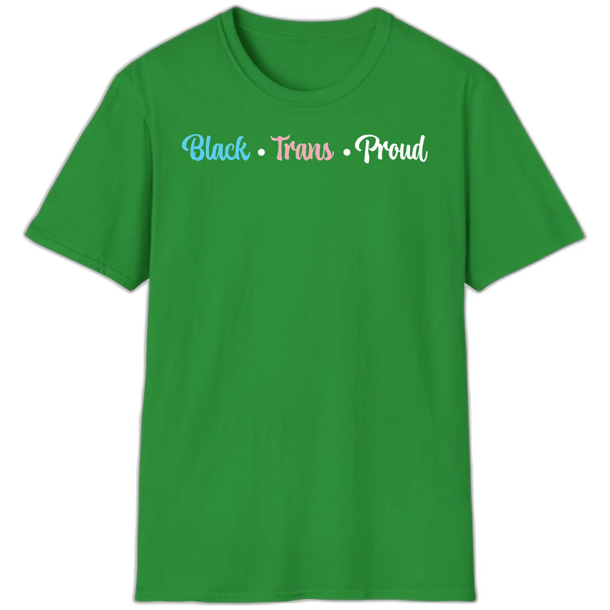 Black Trans Proud design with blue, pink, and white text on gray background, featuring decorative dots in Irish Green