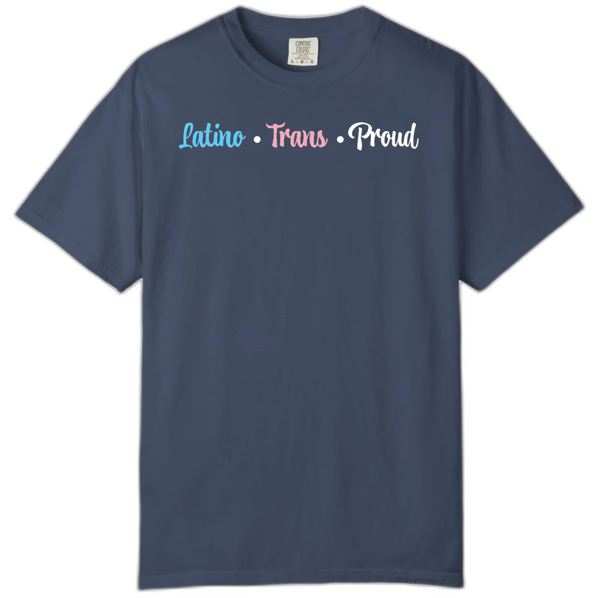 Latino Trans Proud design with blue, pink, and white script text on gray background celebrating LGBTQ identity in Midnight