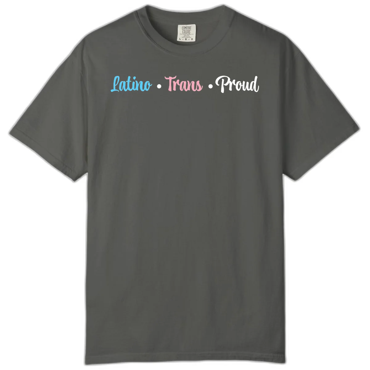 Latino Trans Proud design with blue, pink, and white script text on gray background celebrating LGBTQ identity in Pepper