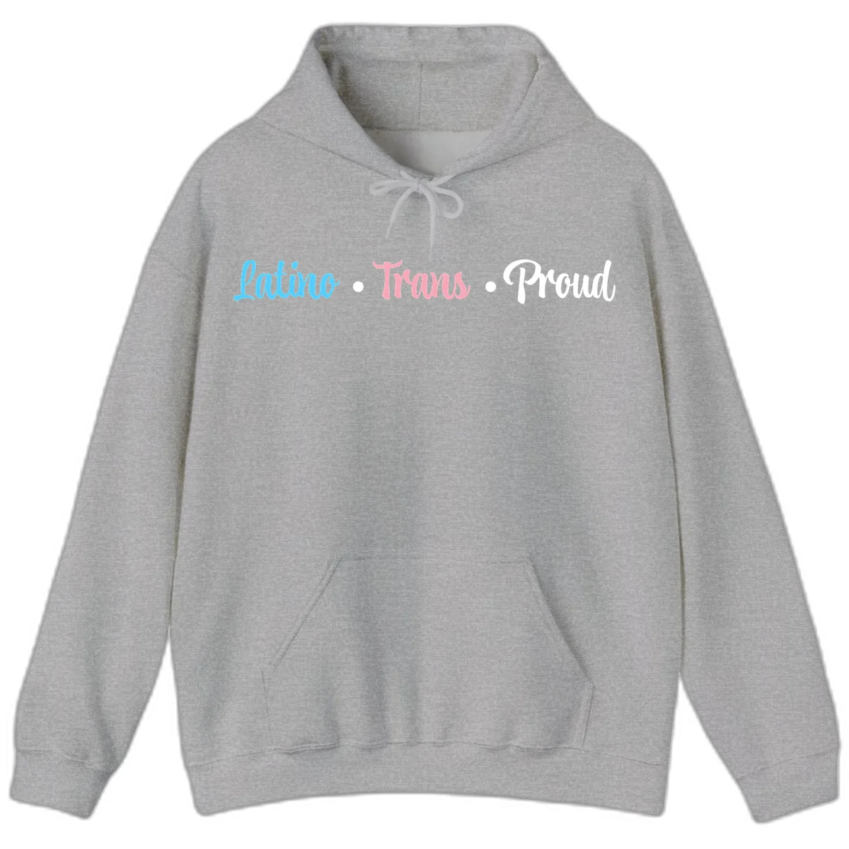 Latino Trans Proud design with blue, pink, and white script text on gray background celebrating LGBTQ identity in Sport Grey