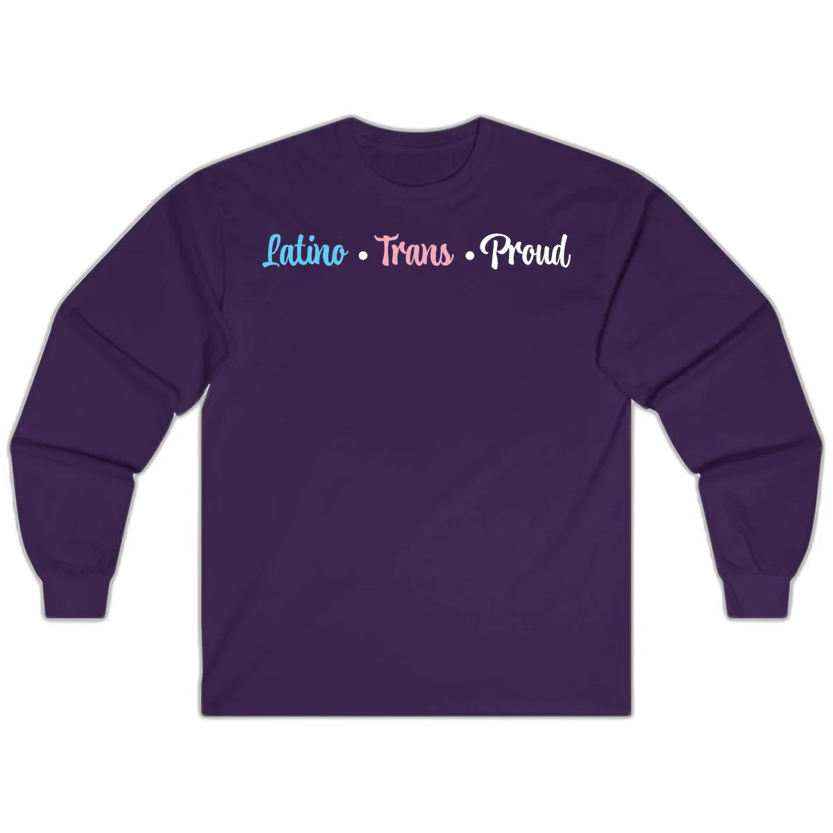 Latino Trans Proud design with blue, pink, and white script text on gray background celebrating LGBTQ identity in Purple