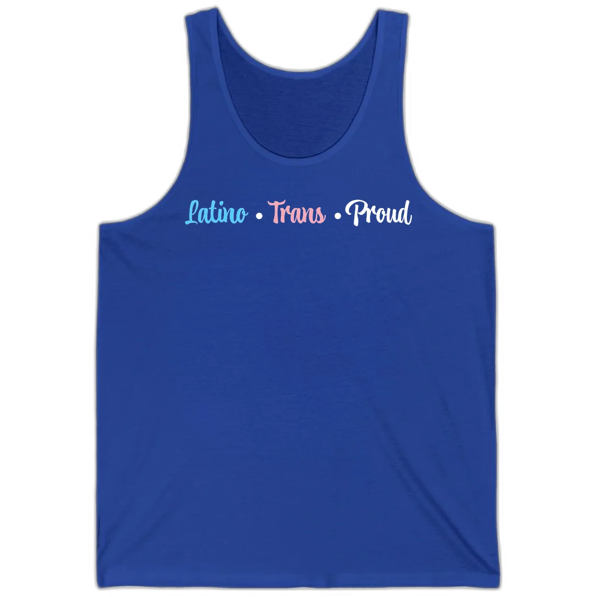 Latino Trans Proud design with blue, pink, and white script text on gray background celebrating LGBTQ identity in True Royal