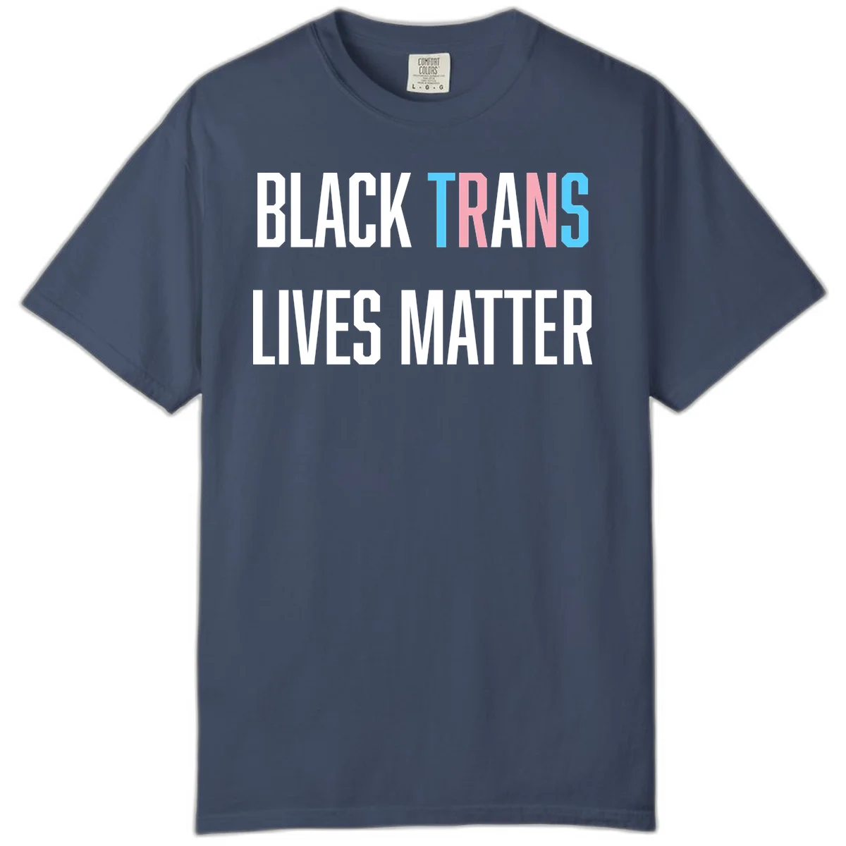 Bold typography design reading 'BLACK TRANS LIVES MATTER' with 'TRANS' in pink and cyan pride colors on gray background in Midnight