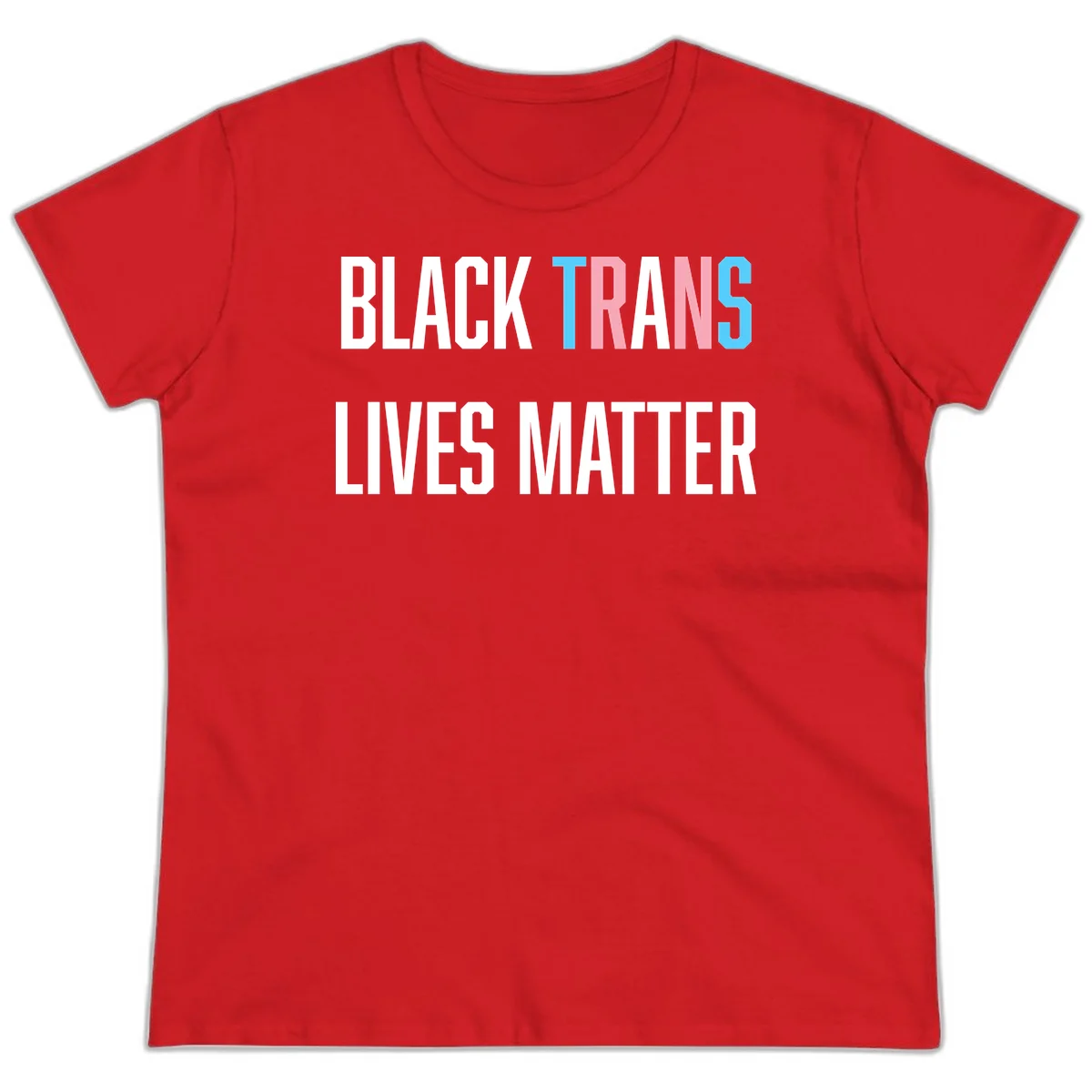 Bold typography design reading 'BLACK TRANS LIVES MATTER' with 'TRANS' in pink and cyan pride colors on gray background in Red