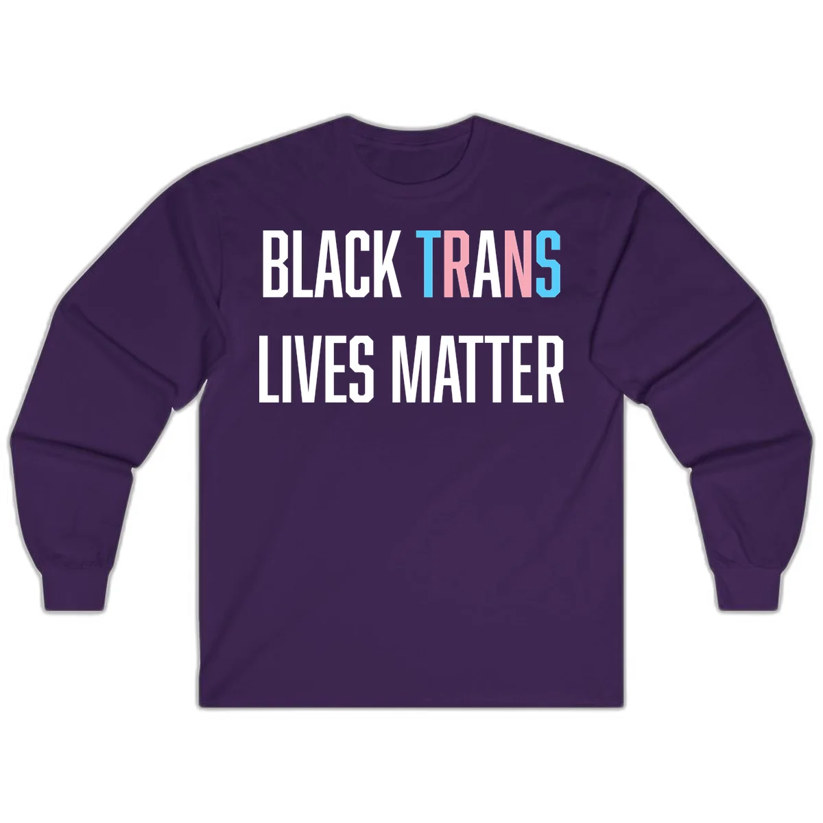 Bold typography design reading 'BLACK TRANS LIVES MATTER' with 'TRANS' in pink and cyan pride colors on gray background in Purple
