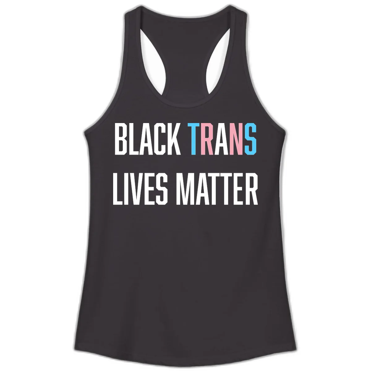Bold typography design reading 'BLACK TRANS LIVES MATTER' with 'TRANS' in pink and cyan pride colors on gray background in Black