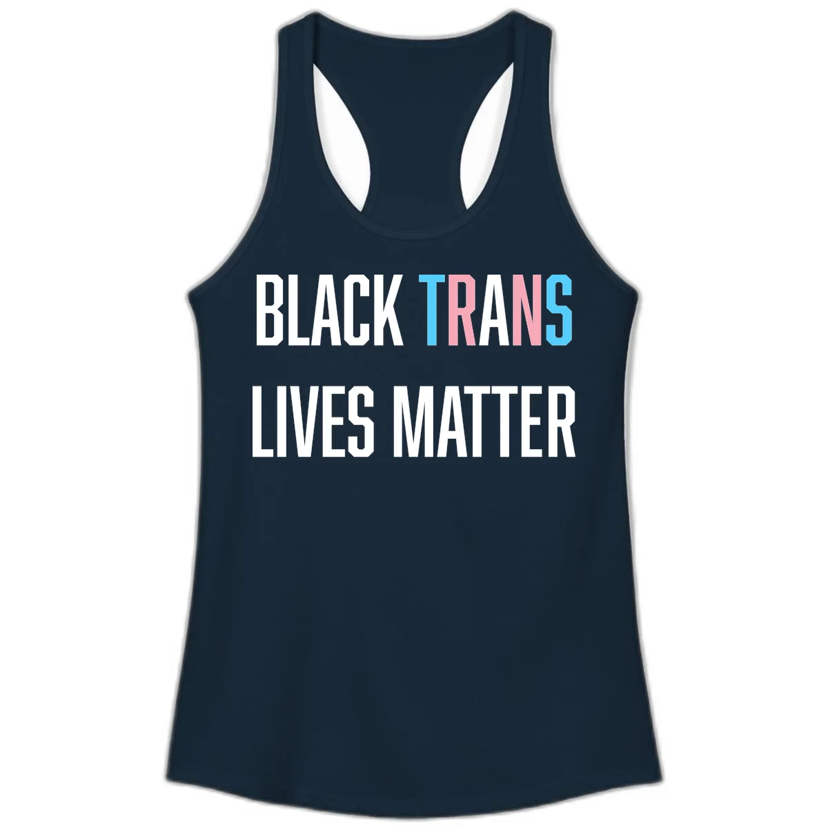 Bold typography design reading 'BLACK TRANS LIVES MATTER' with 'TRANS' in pink and cyan pride colors on gray background in Solid Midnight Navy