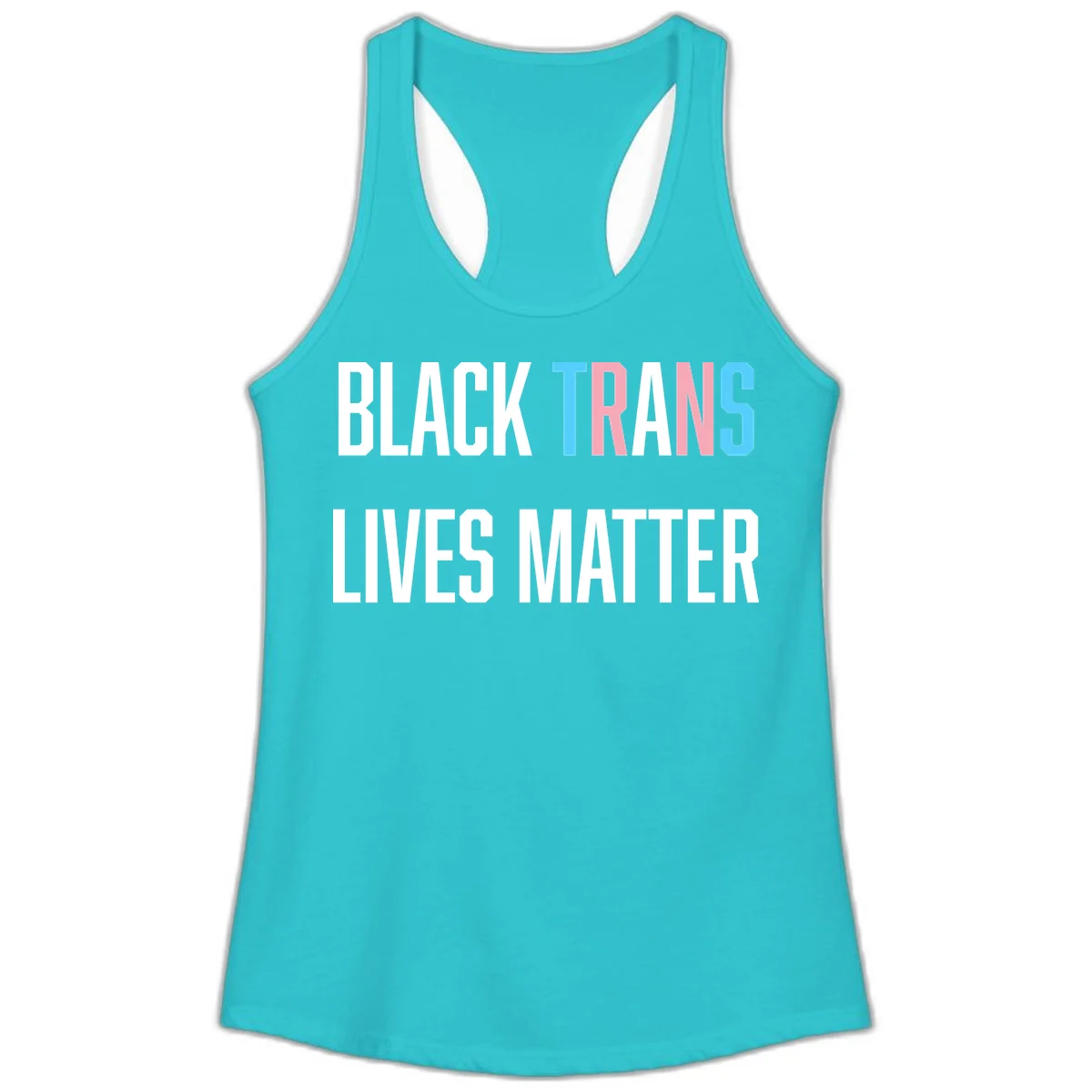 Bold typography design reading 'BLACK TRANS LIVES MATTER' with 'TRANS' in pink and cyan pride colors on gray background in Solid Tahiti Blue