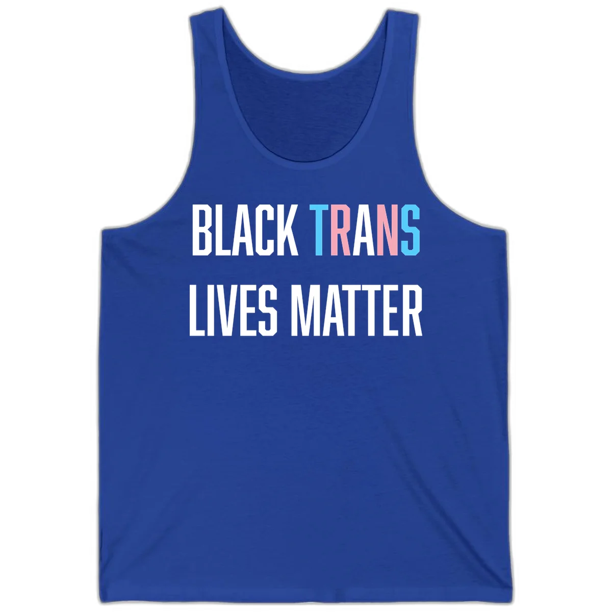 Bold typography design reading 'BLACK TRANS LIVES MATTER' with 'TRANS' in pink and cyan pride colors on gray background in True Royal
