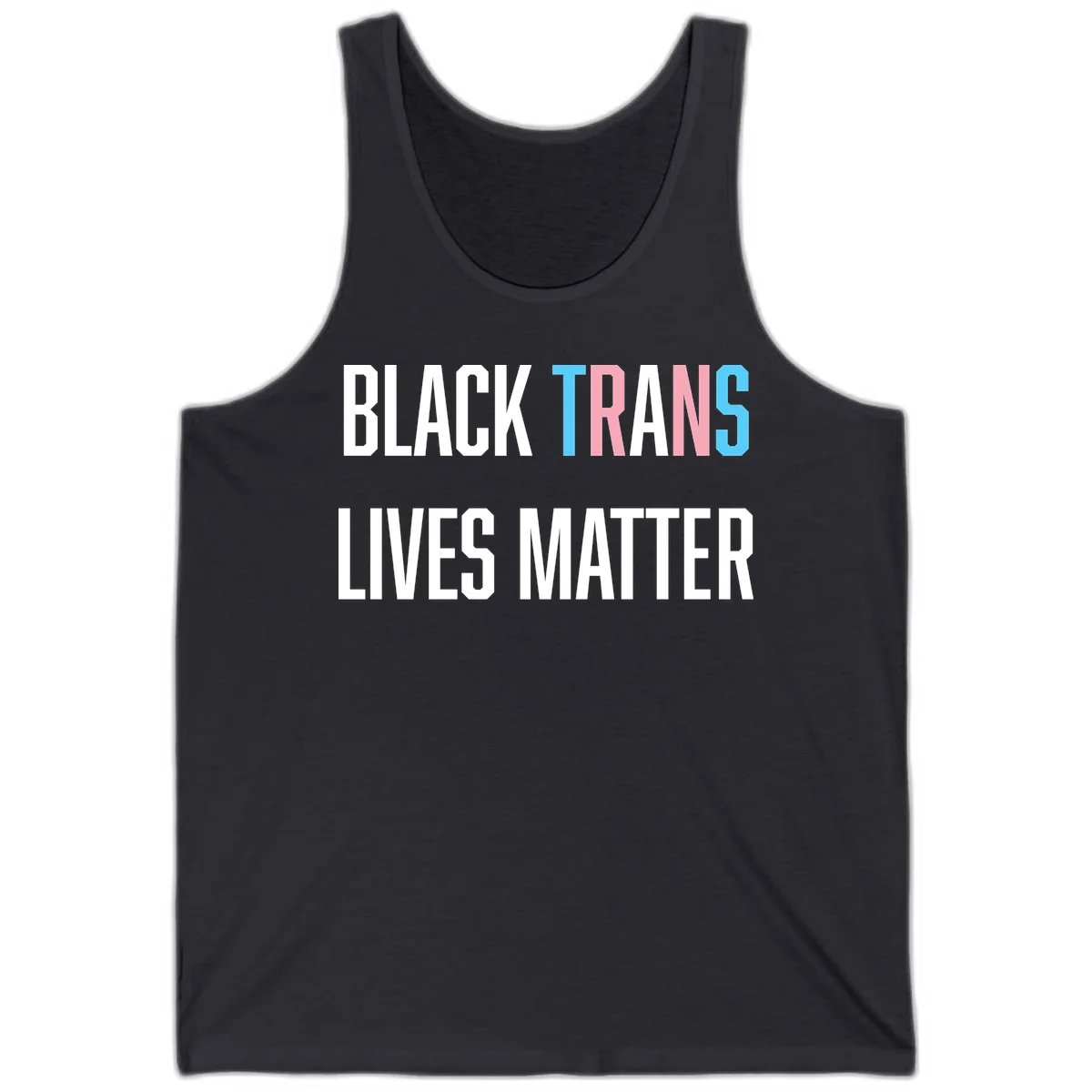 Bold typography design reading 'BLACK TRANS LIVES MATTER' with 'TRANS' in pink and cyan pride colors on gray background in Dark Grey