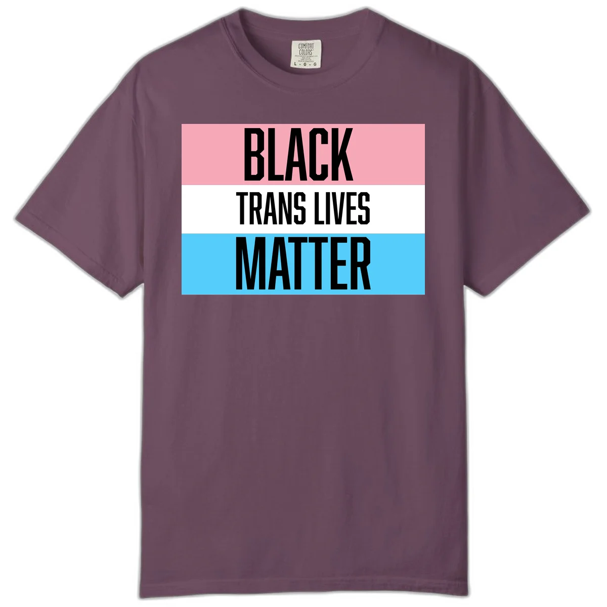 Black Trans Lives Matter design with bold text on trans pride flag colored horizontal stripes: pink, white, and blue in Berry