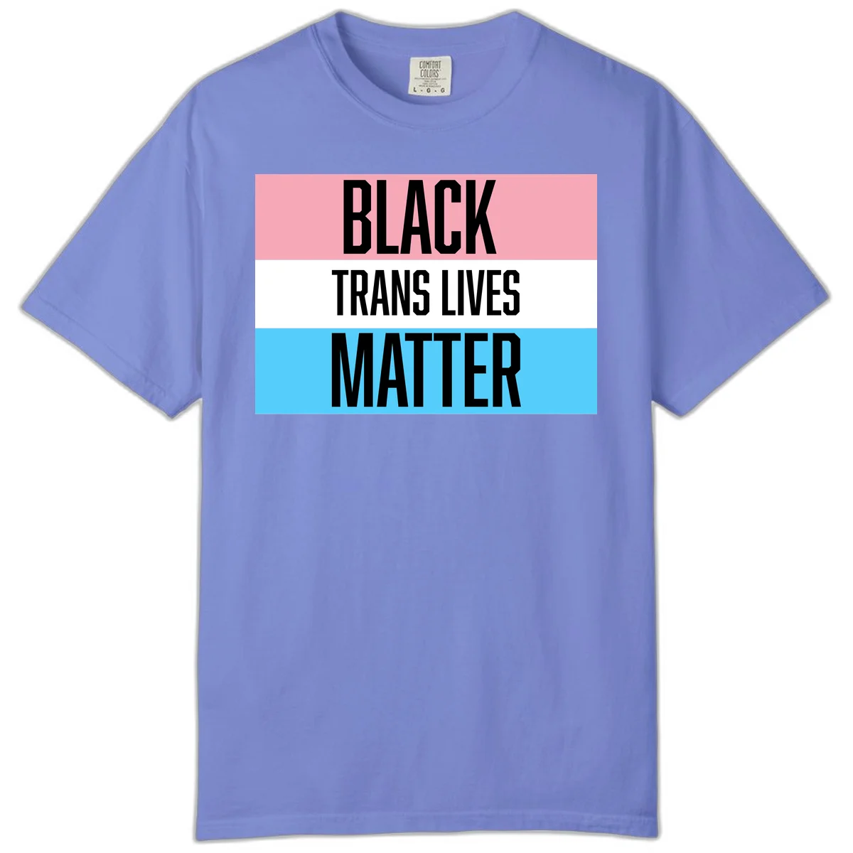 Black Trans Lives Matter design with bold text on trans pride flag colored horizontal stripes: pink, white, and blue in Flo Blue