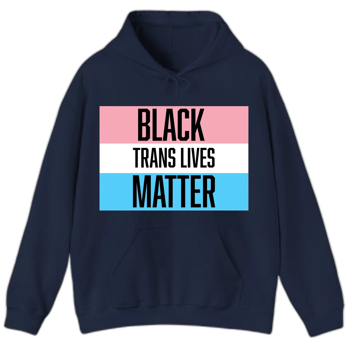 Black Trans Lives Matter design with bold text on trans pride flag colored horizontal stripes: pink, white, and blue in Navy