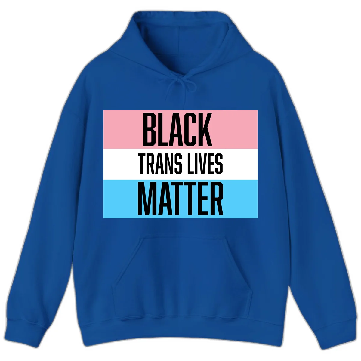 Black Trans Lives Matter design with bold text on trans pride flag colored horizontal stripes: pink, white, and blue in Royal