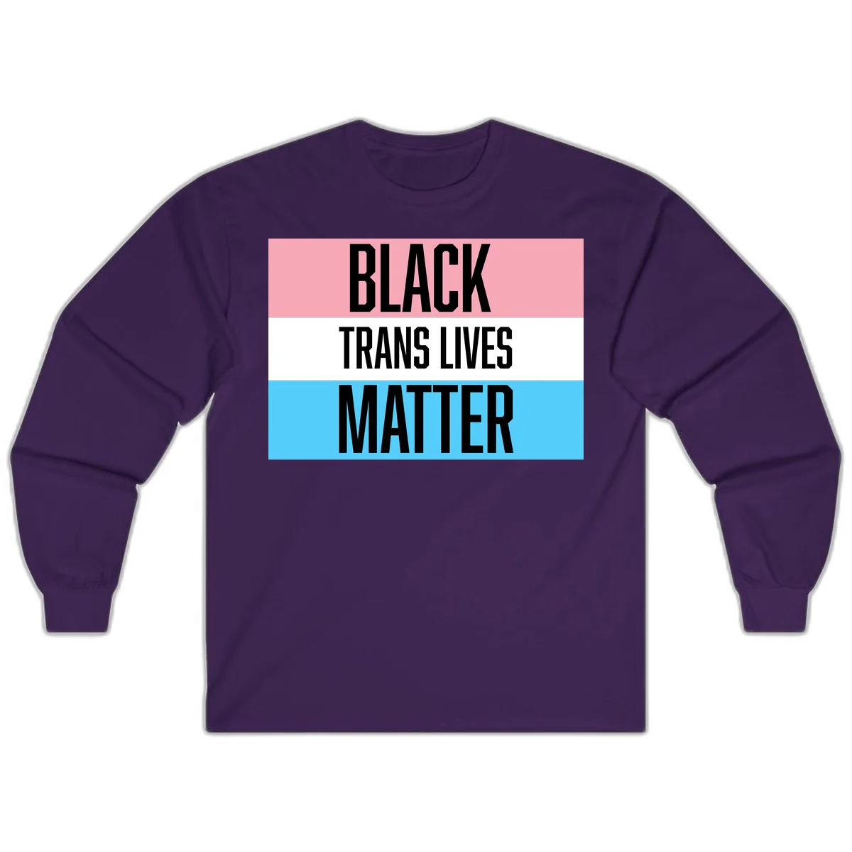 Black Trans Lives Matter design with bold text on trans pride flag colored horizontal stripes: pink, white, and blue in Purple