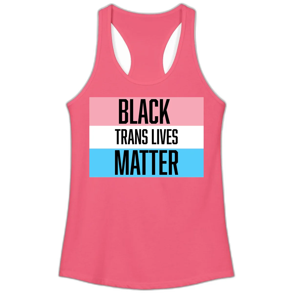 Black Trans Lives Matter design with bold text on trans pride flag colored horizontal stripes: pink, white, and blue in Hot Pink