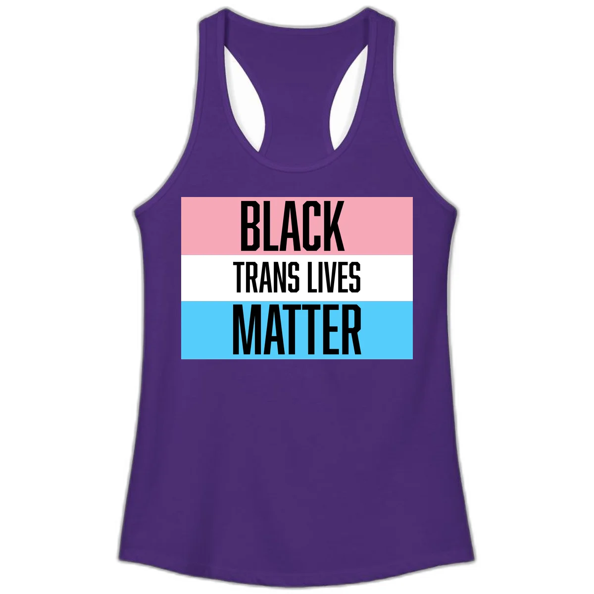 Black Trans Lives Matter design with bold text on trans pride flag colored horizontal stripes: pink, white, and blue in Solid Purple Rush