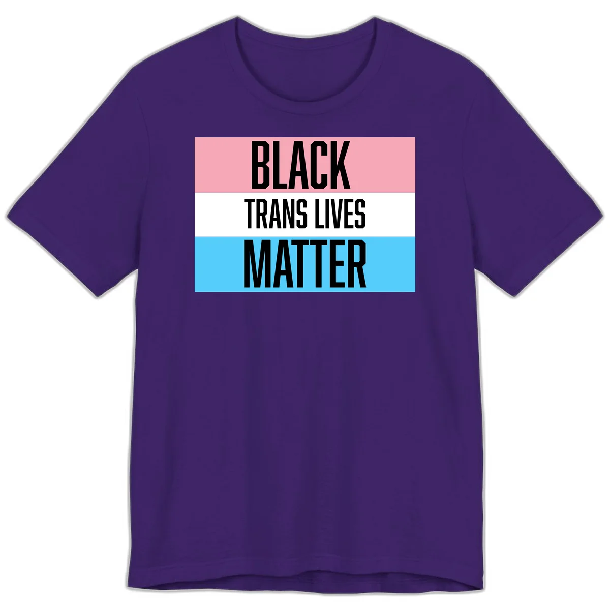 Black Trans Lives Matter design with bold text on trans pride flag colored horizontal stripes: pink, white, and blue in Team Purple