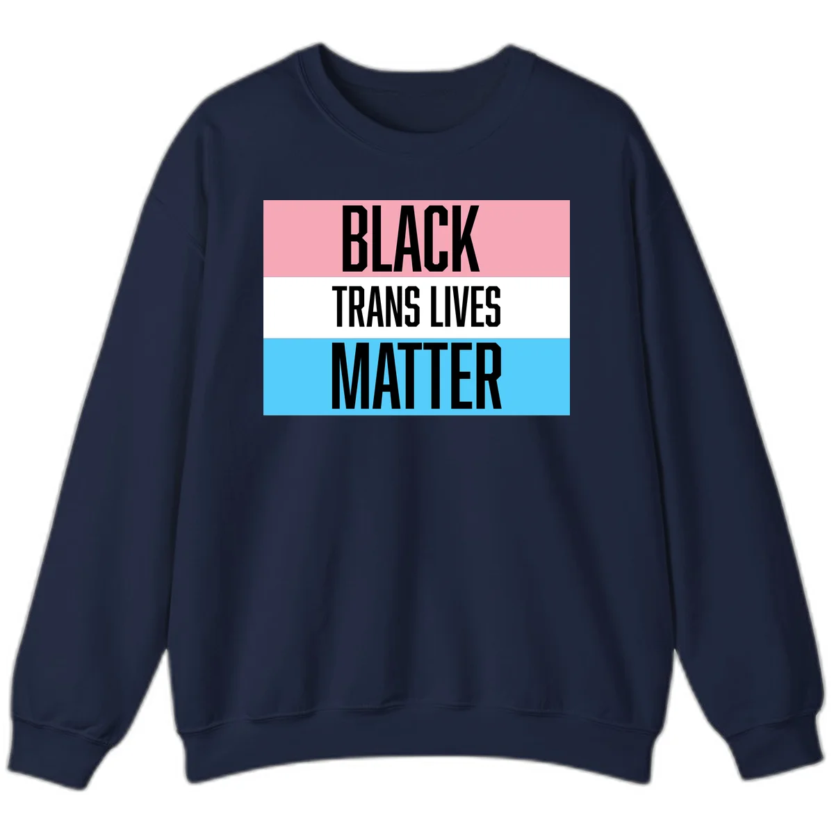 Black Trans Lives Matter design with bold text on trans pride flag colored horizontal stripes: pink, white, and blue in Navy