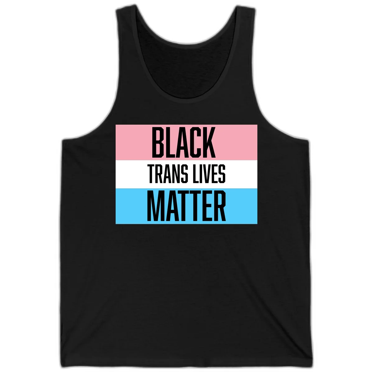 Black Trans Lives Matter design with bold text on trans pride flag colored horizontal stripes: pink, white, and blue in Black