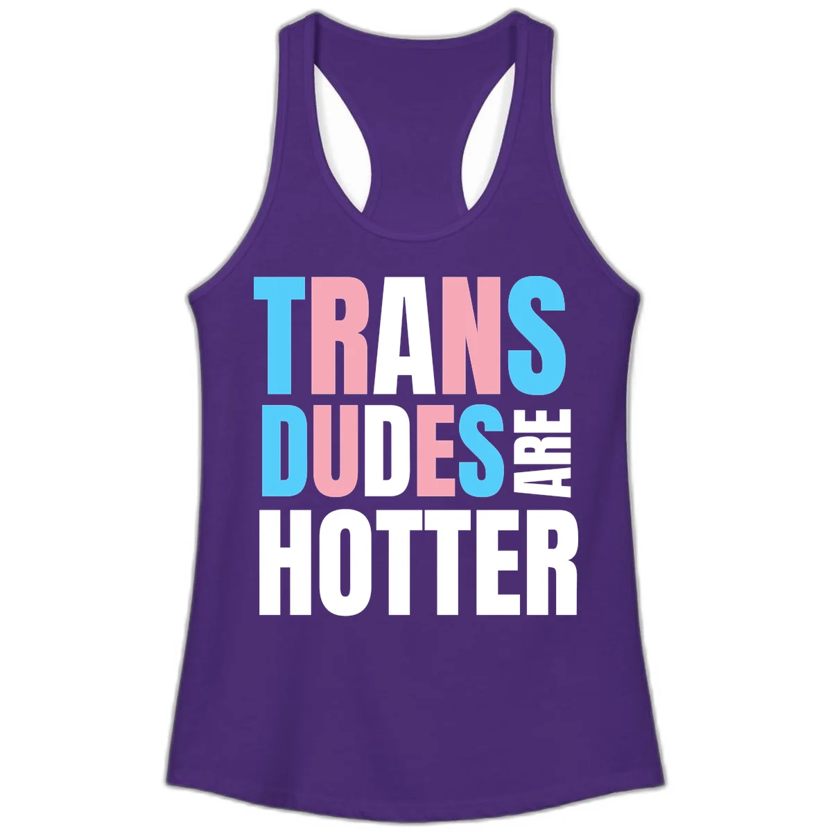 Bold typography design reading 'TRANS DUDES ARE HOTTER' in cyan, pink, and white letters on gray background in Solid Purple Rush