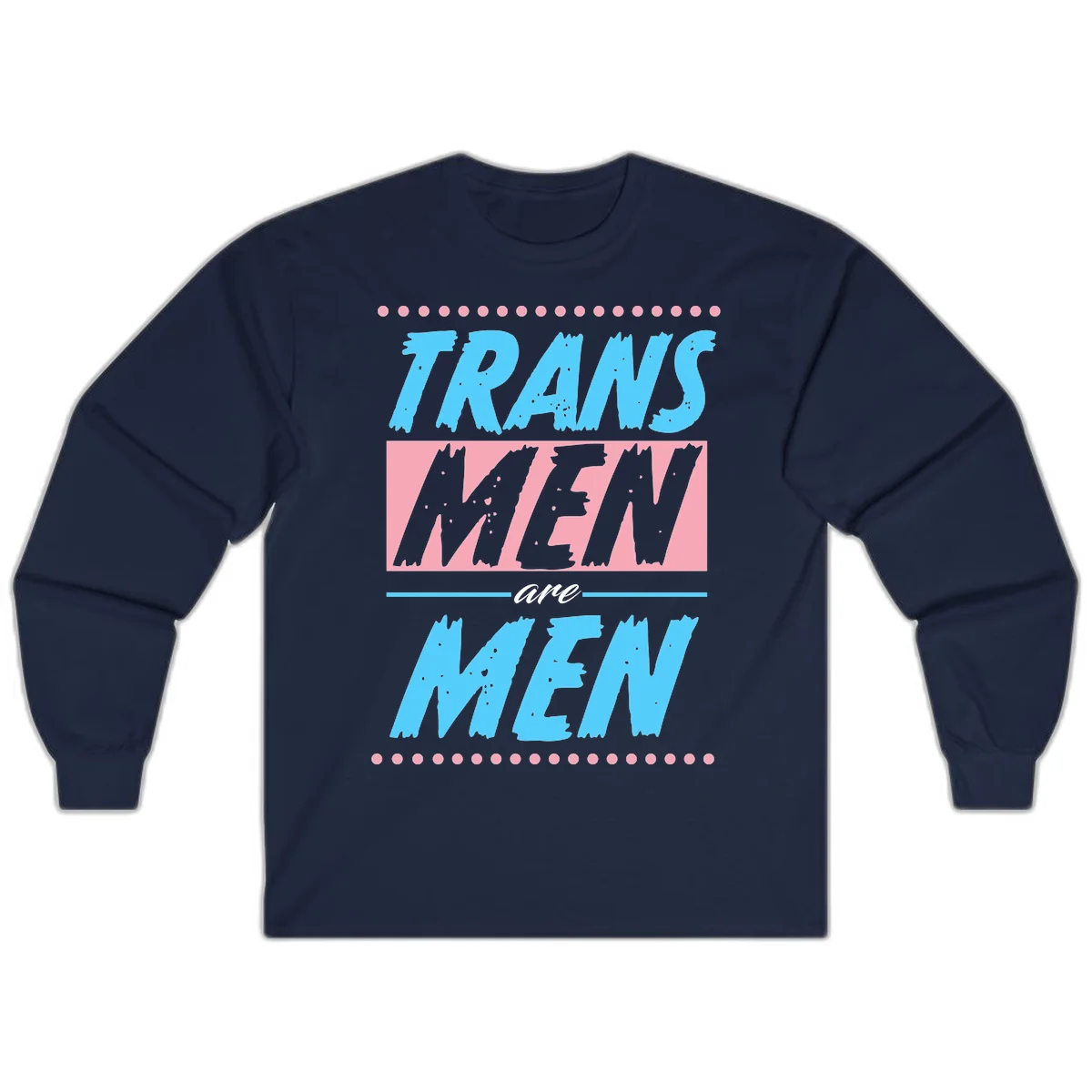 Grunge-style graphic with 'Trains New Men Are Men New' text in blue and gray with pink banner, decorated with dots border in Navy