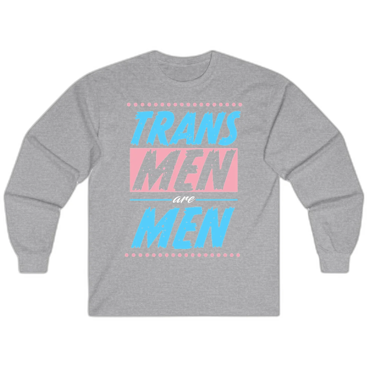 Grunge-style graphic with 'Trains New Men Are Men New' text in blue and gray with pink banner, decorated with dots border in Sport Grey