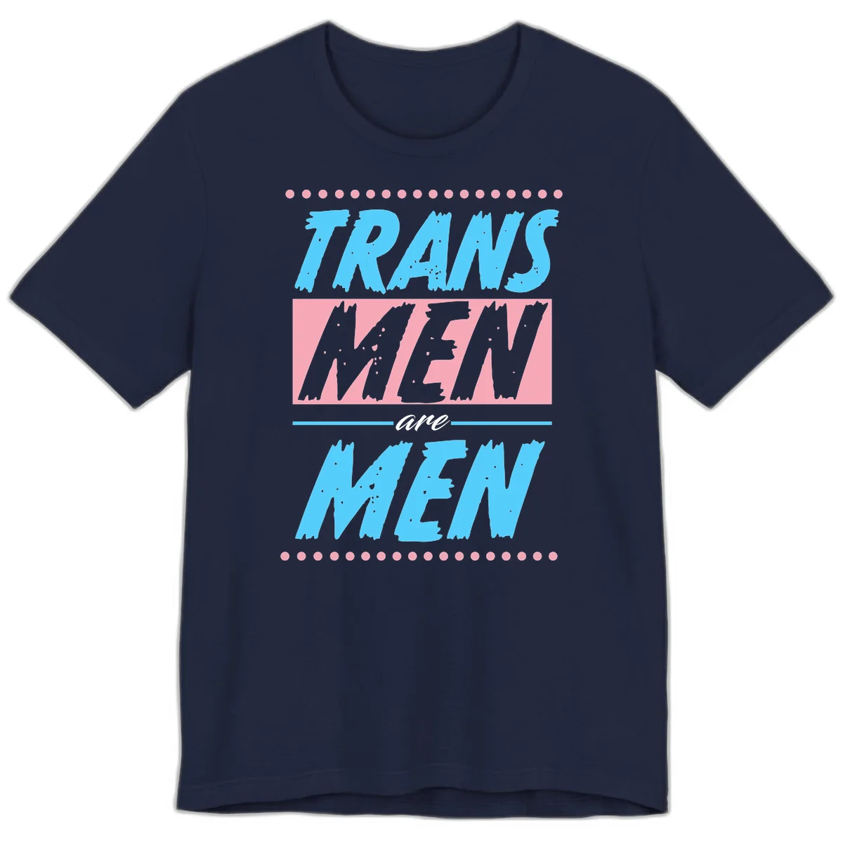 Grunge-style graphic with 'Trains New Men Are Men New' text in blue and gray with pink banner, decorated with dots border in Navy