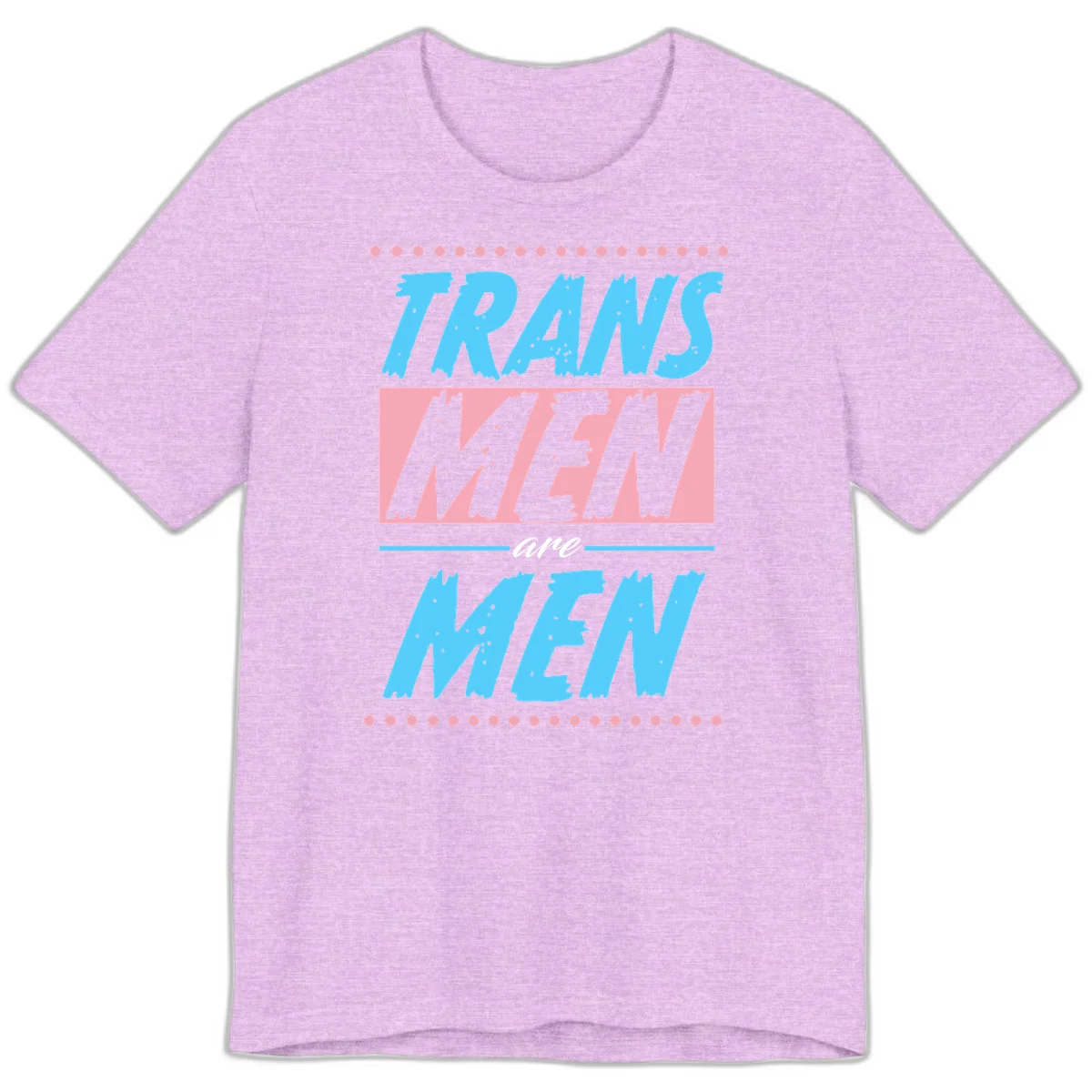 Grunge-style graphic with 'Trains New Men Are Men New' text in blue and gray with pink banner, decorated with dots border in Heather Prism Lilac