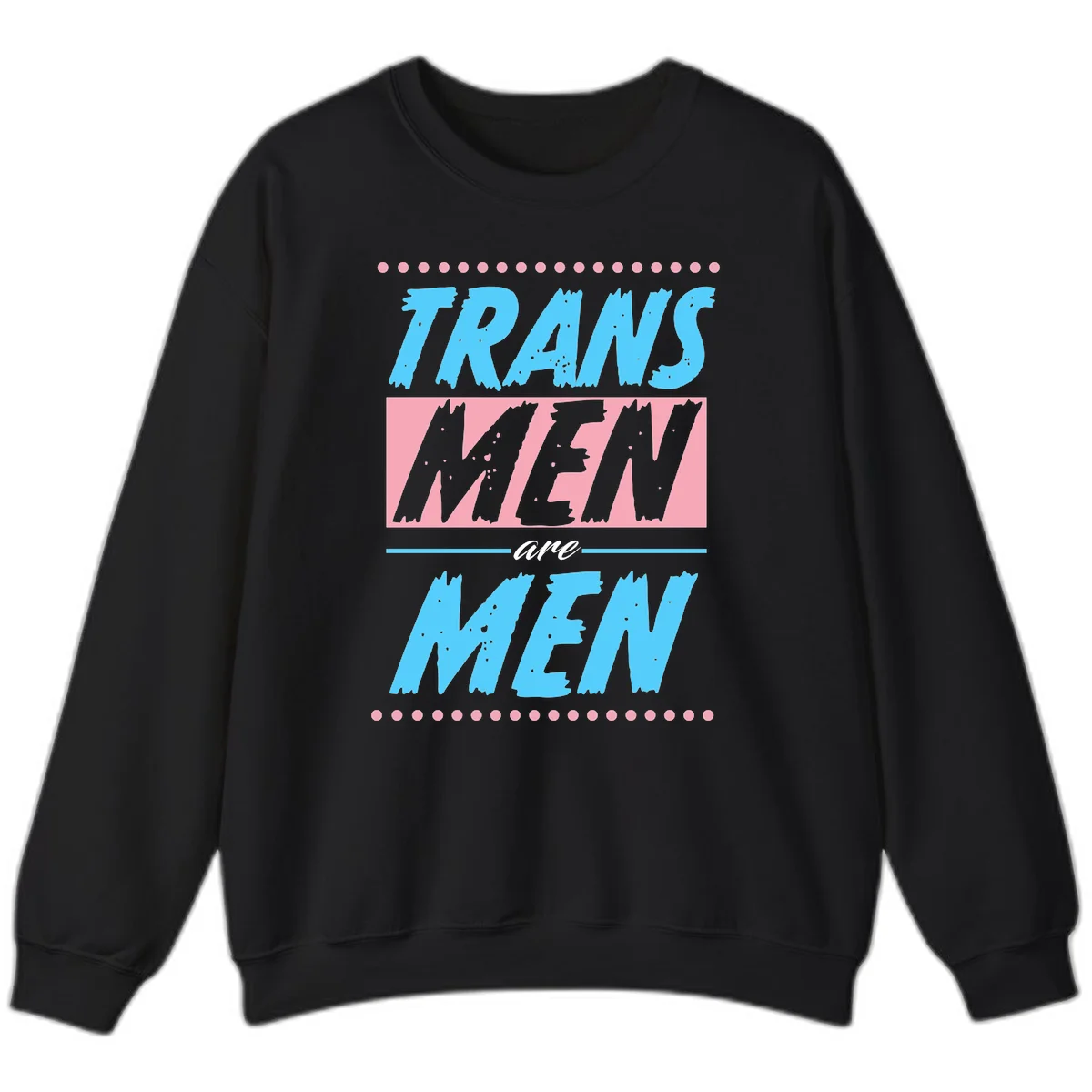 Grunge-style graphic with 'Trains New Men Are Men New' text in blue and gray with pink banner, decorated with dots border in Black