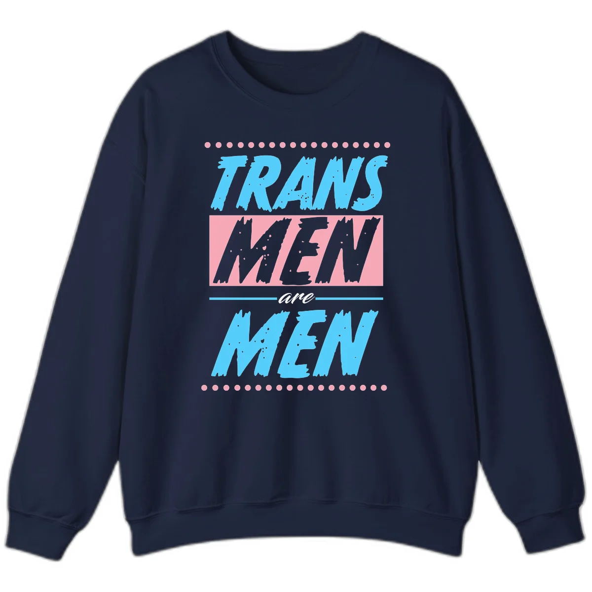 Grunge-style graphic with 'Trains New Men Are Men New' text in blue and gray with pink banner, decorated with dots border in Navy