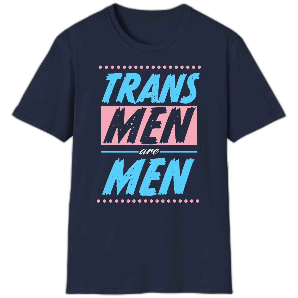 Grunge-style graphic with 'Trains New Men Are Men New' text in blue and gray with pink banner, decorated with dots border in Navy
