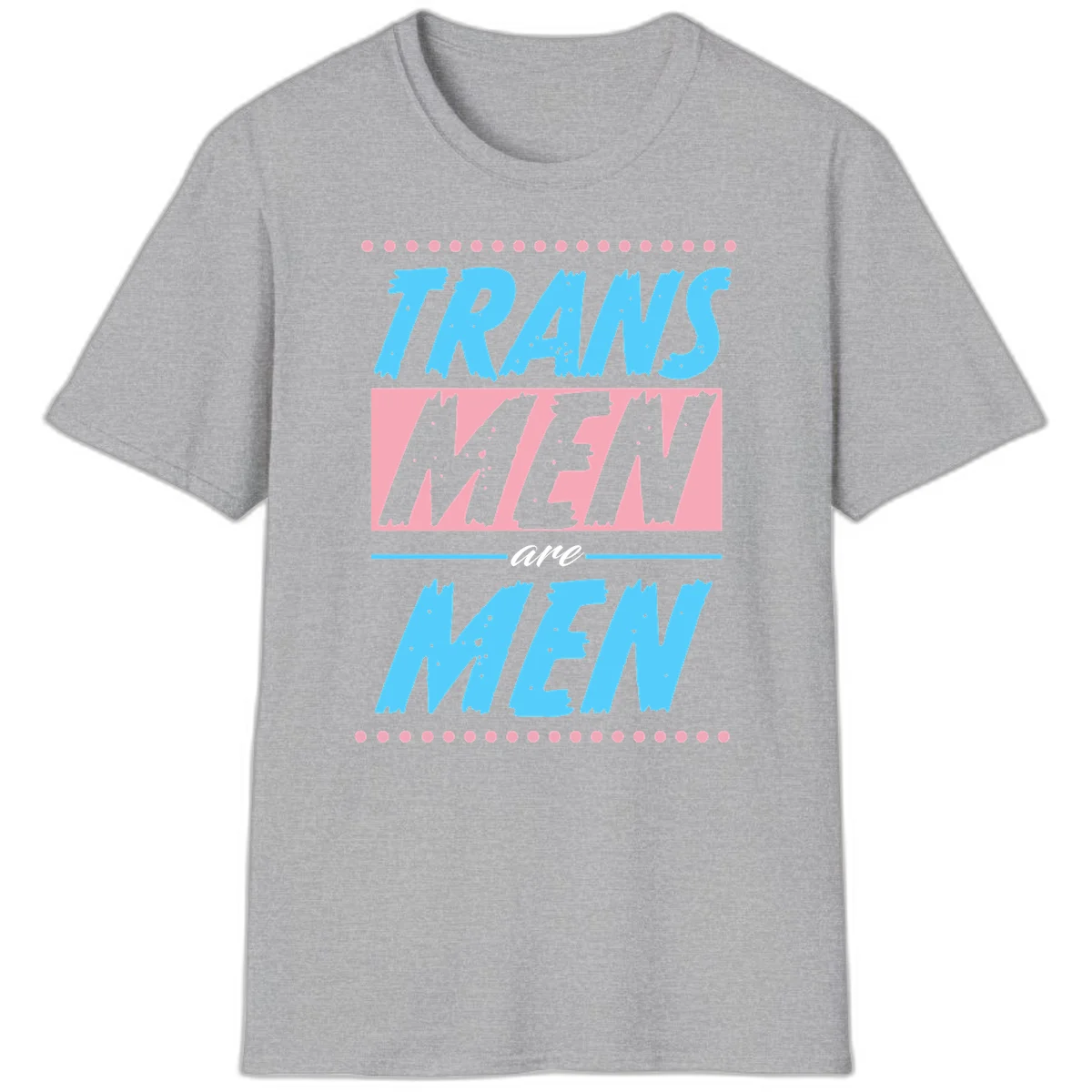 Grunge-style graphic with 'Trains New Men Are Men New' text in blue and gray with pink banner, decorated with dots border in Sport Grey