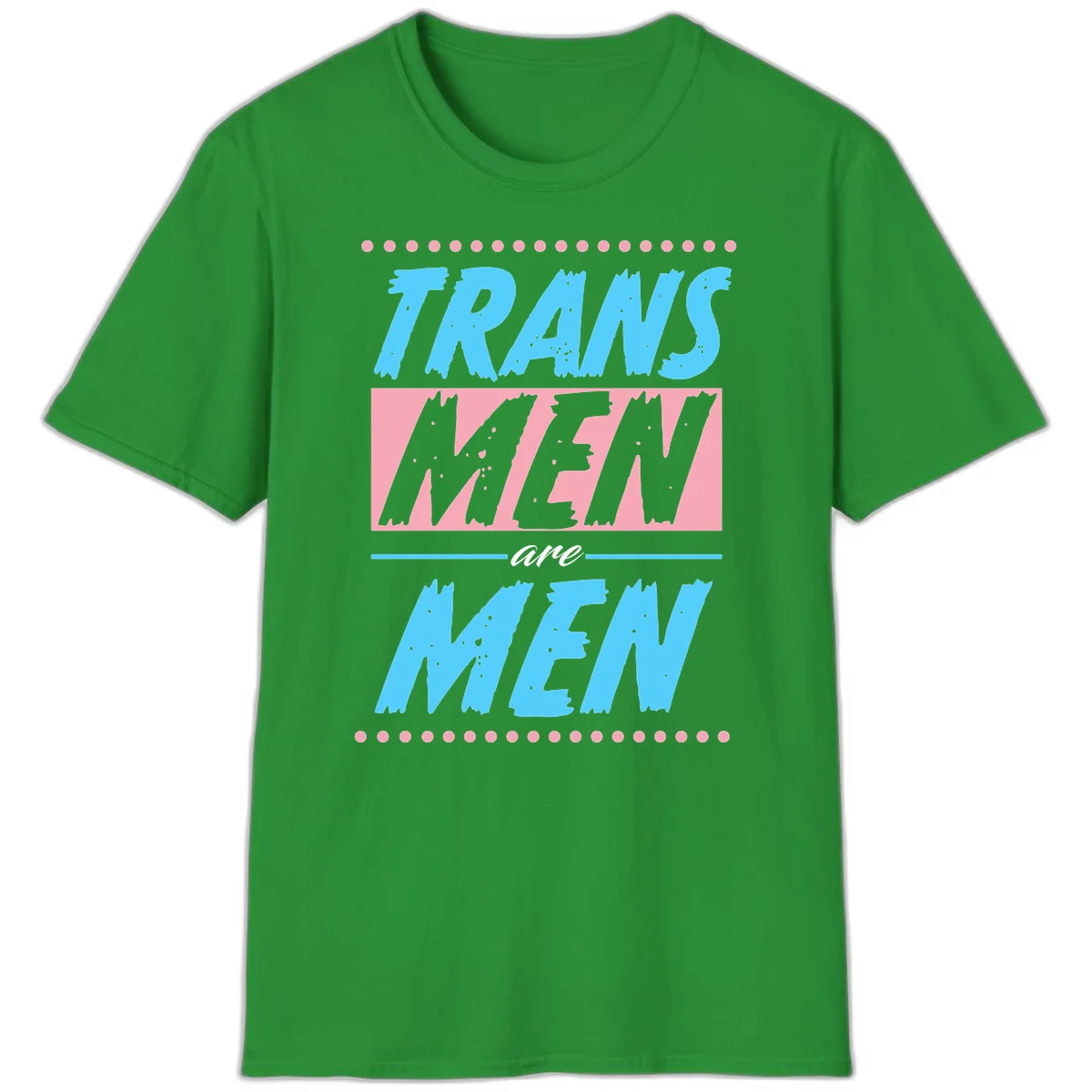Grunge-style graphic with 'Trains New Men Are Men New' text in blue and gray with pink banner, decorated with dots border in Irish Green