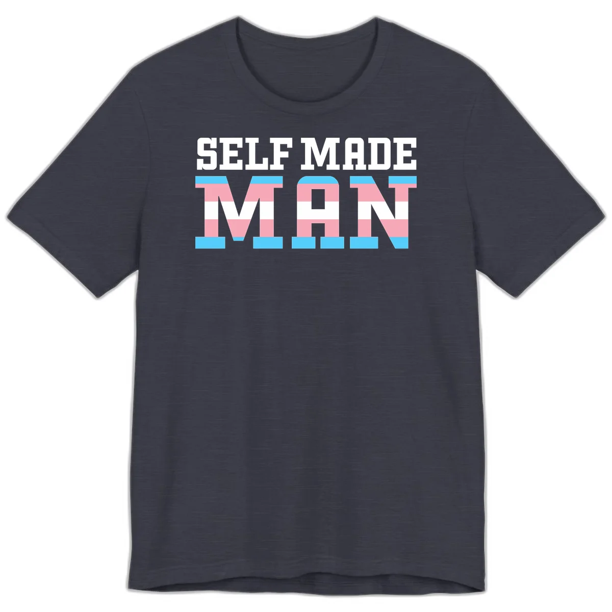 Bold 'Self Made' text filled with transgender pride flag stripes in blue, pink, and white on gray background in Heather Midnight Navy