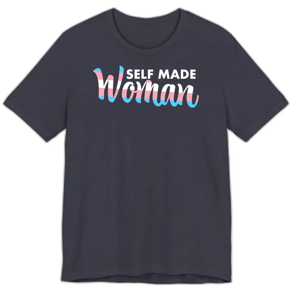 Self Made Woman design featuring bold wavy striped lettering in pink, white, and blue trans flag colors in Heather Midnight Navy