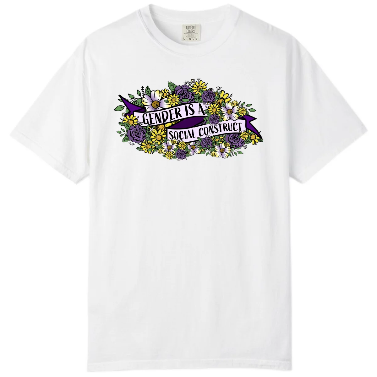 Colorful floral illustration with purple roses and yellow daisies surrounding a banner reading 'Gender Is A Social Construct' in bold text. in White