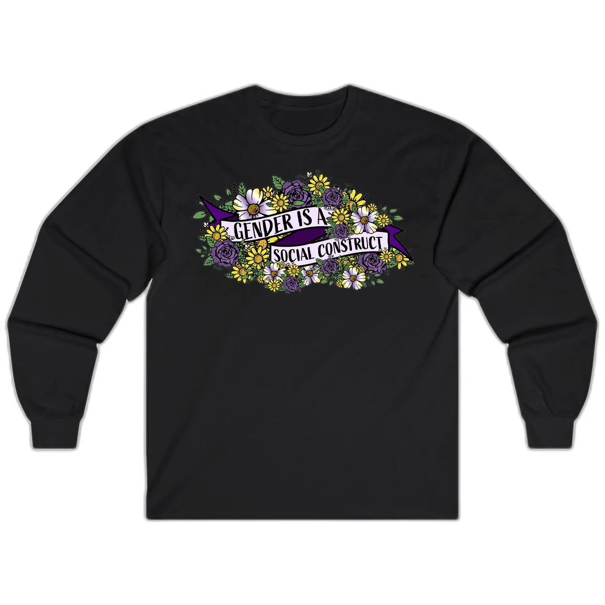 Colorful floral illustration with purple roses and yellow daisies surrounding a banner reading 'Gender Is A Social Construct' in bold text. in Black