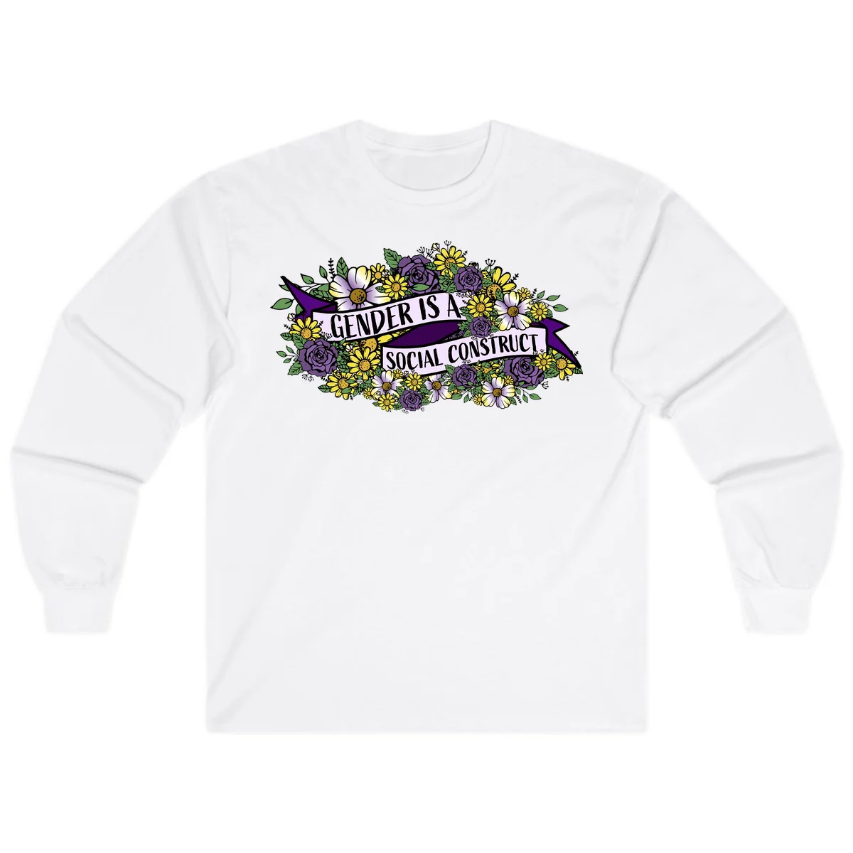 Colorful floral illustration with purple roses and yellow daisies surrounding a banner reading 'Gender Is A Social Construct' in bold text. in White