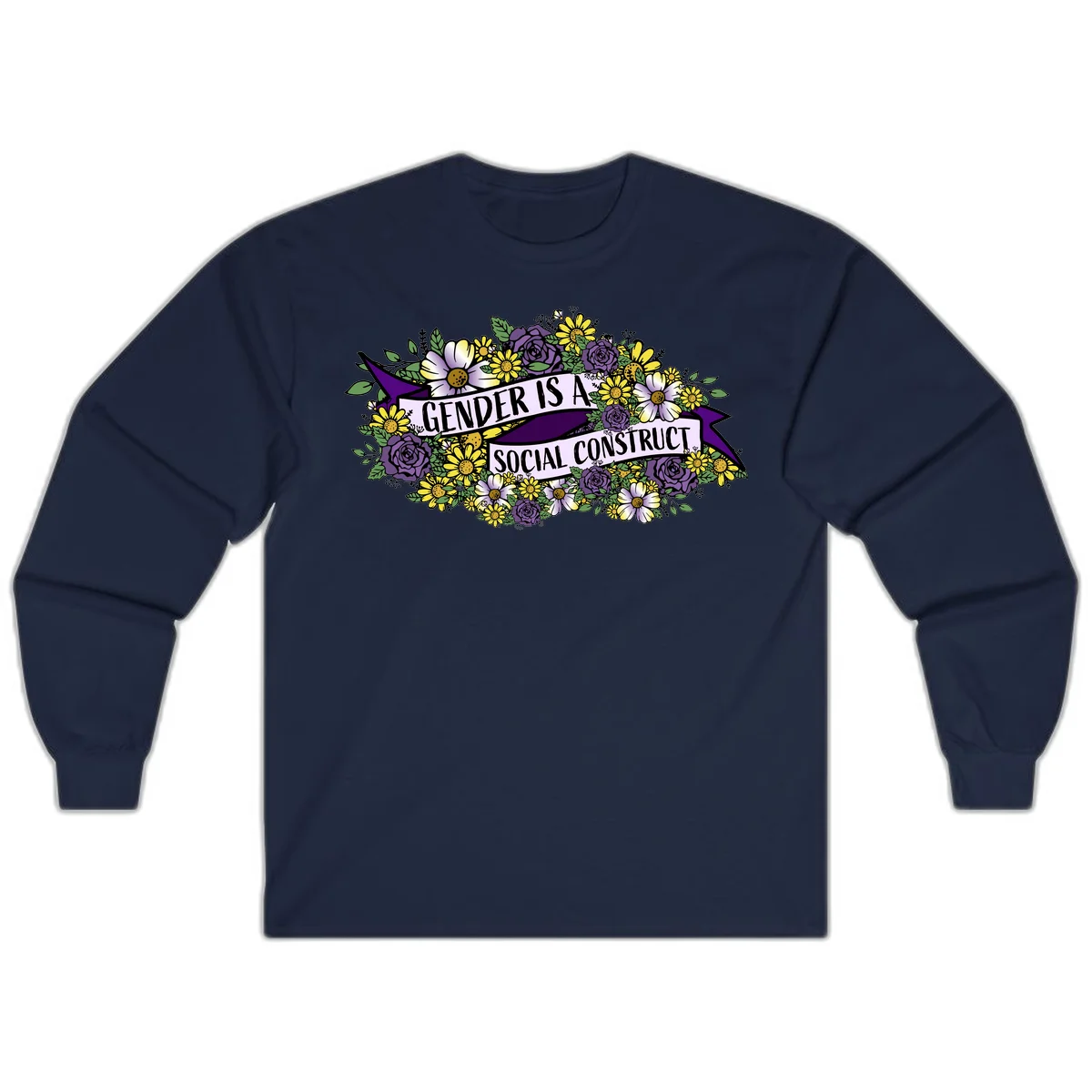 Colorful floral illustration with purple roses and yellow daisies surrounding a banner reading 'Gender Is A Social Construct' in bold text. in Navy