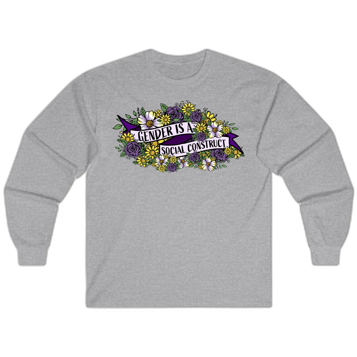 Colorful floral illustration with purple roses and yellow daisies surrounding a banner reading 'Gender Is A Social Construct' in bold text. in Sport Grey