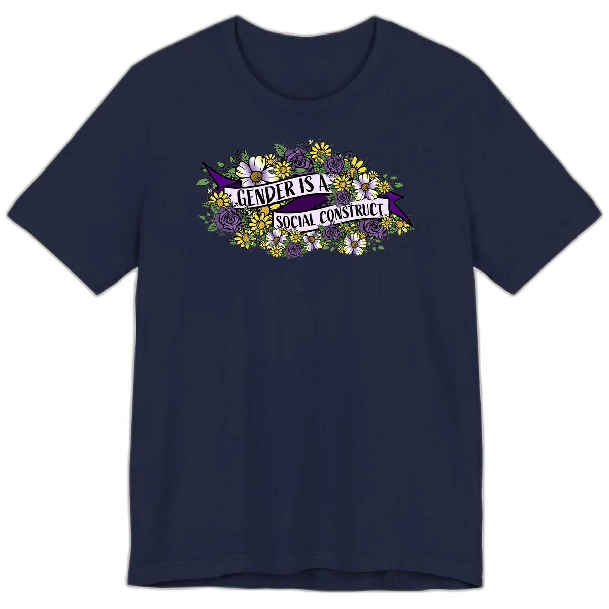 Colorful floral illustration with purple roses and yellow daisies surrounding a banner reading 'Gender Is A Social Construct' in bold text. in Navy