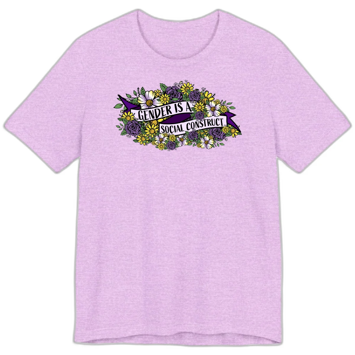 Colorful floral illustration with purple roses and yellow daisies surrounding a banner reading 'Gender Is A Social Construct' in bold text. in Heather Prism Lilac
