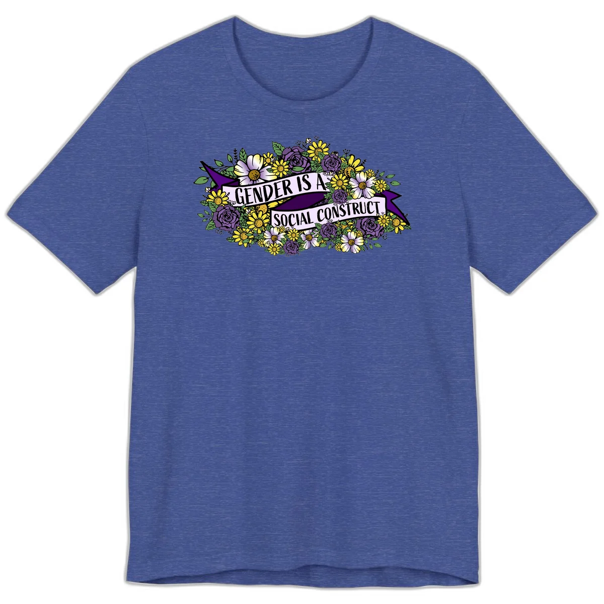 Colorful floral illustration with purple roses and yellow daisies surrounding a banner reading 'Gender Is A Social Construct' in bold text. in Heather True Royal
