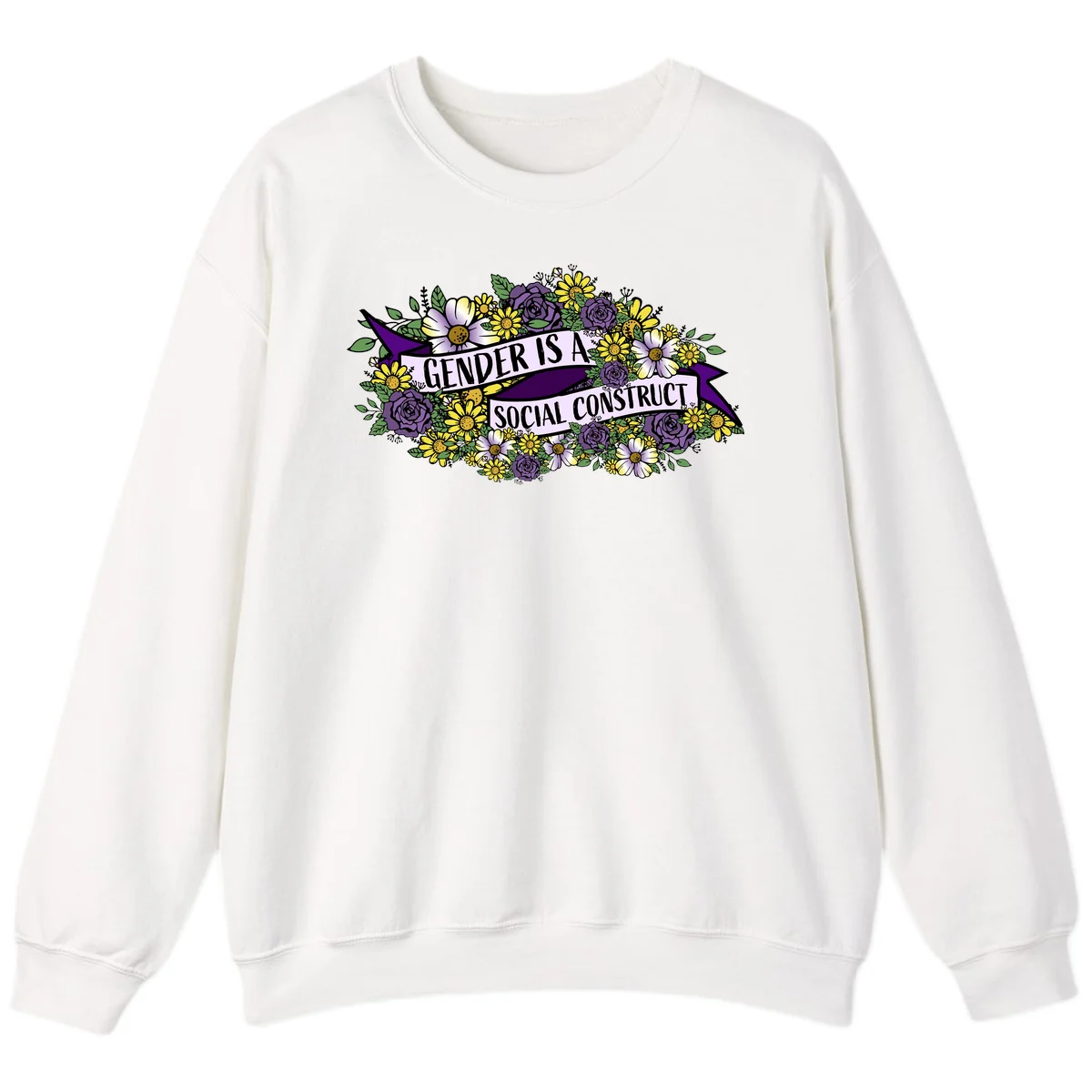 Colorful floral illustration with purple roses and yellow daisies surrounding a banner reading 'Gender Is A Social Construct' in bold text. in White