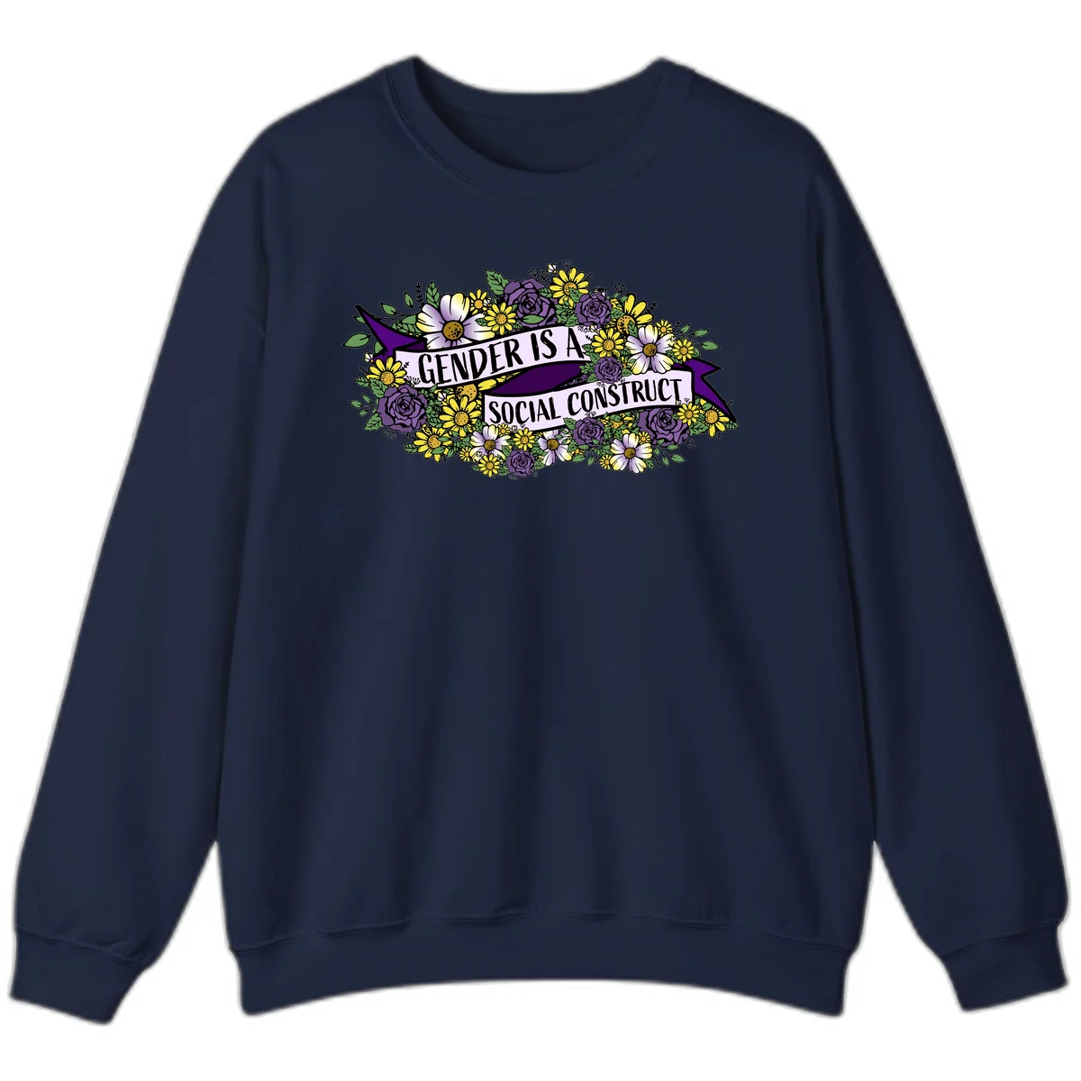 Colorful floral illustration with purple roses and yellow daisies surrounding a banner reading 'Gender Is A Social Construct' in bold text. in Navy